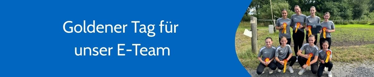 You are currently viewing Goldener Tag für unser E-Team